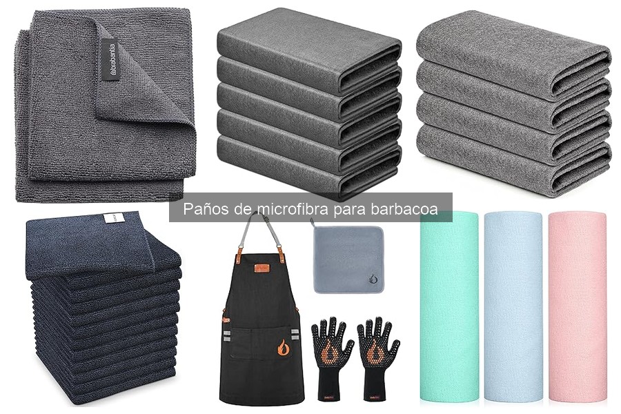 Cuidados y mantenimiento de paños de microfibra para barbacoa