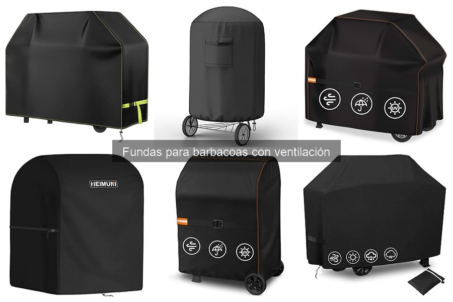 Funda para Barbacoas con Ventilación: ¿Qué Son y Sus Beneficios?