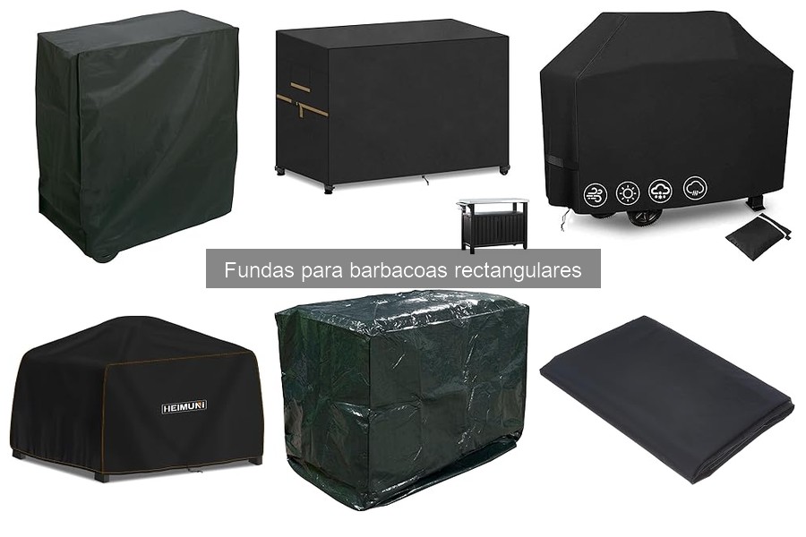 Las Fundas Más Resistentes para Barbacoas Rectangulares