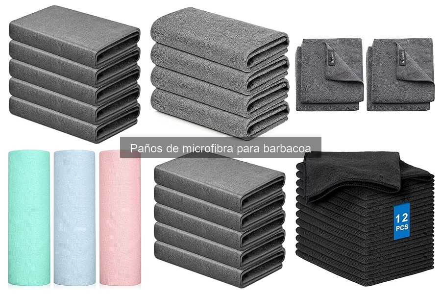 Paños de microfibra para barbacoa: beneficios y características