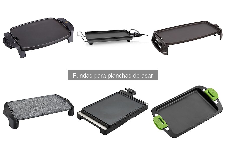 ¿Qué son las fundas para planchas de asar y su utilidad?
