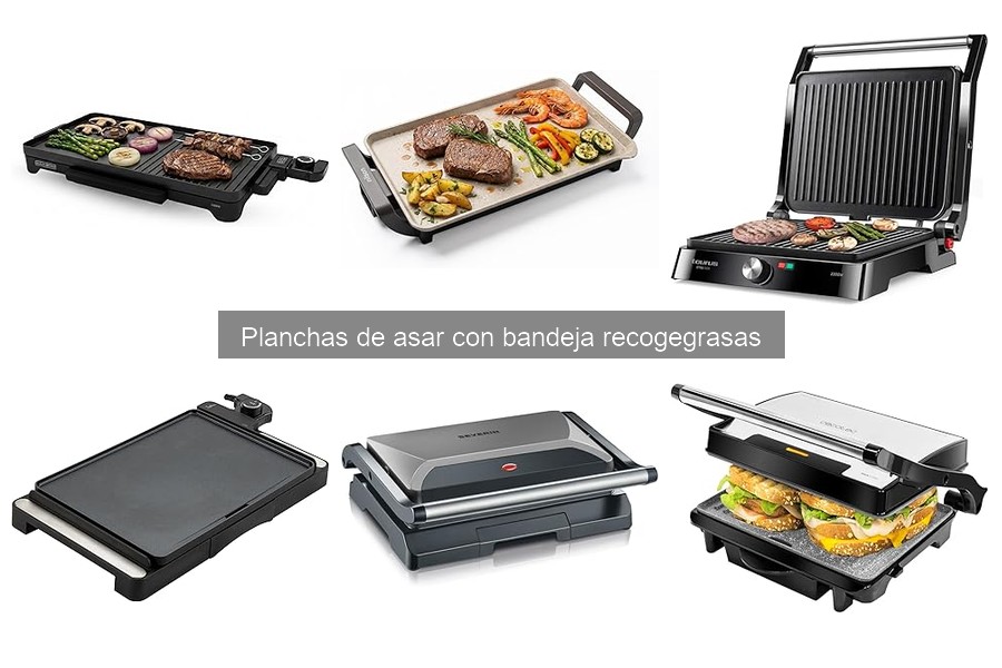 ¿Qué son las planchas de asar con bandeja recogegrasas?