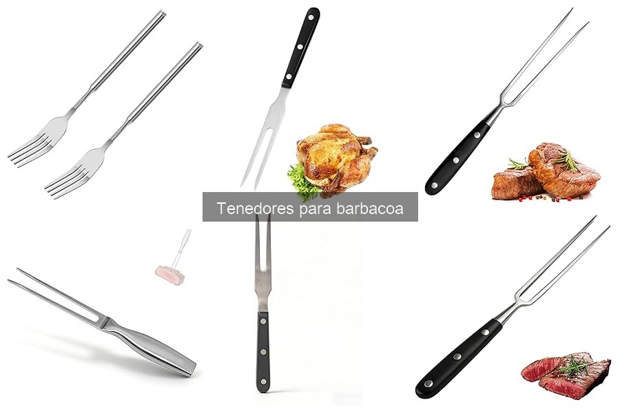 Tipos de tenedores para barbacoa: Guía de opciones